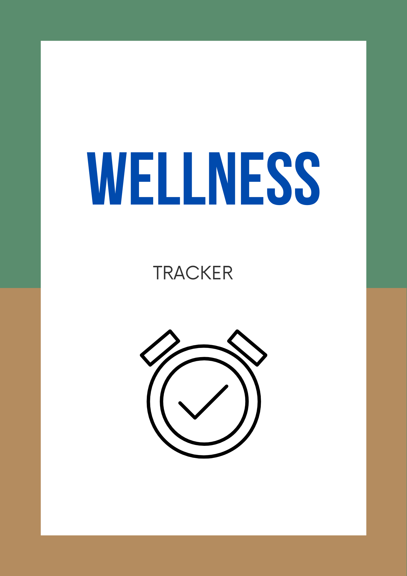 Wellness Tracker – Your Daily Guide to Mind & Body Balance